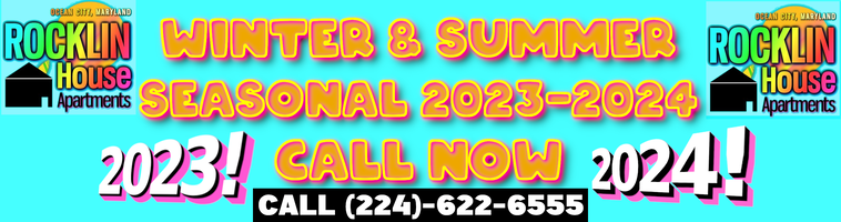 WINTER SUMMER SEASONAL RENTALS, 2023-2024! OCEAN CITY, MARYLAND!